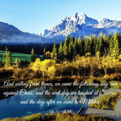 Picture 03 - Acts 20:15 ASV - And sailing from thence, we came the following - Bible Verse Picture