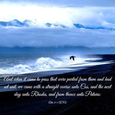 Picture 03 - Acts 21:1 ASV - And when it came to pass that were parted from - Bible Verse Picture