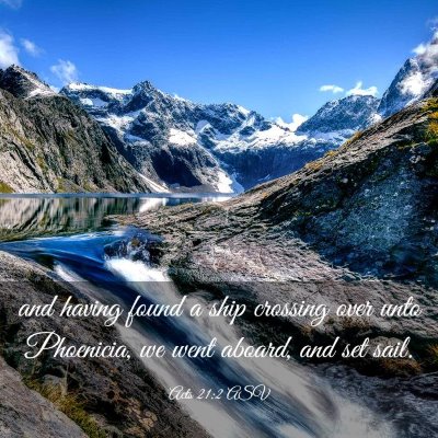 Picture 03 - Acts 21:2 ASV - and having found a ship crossing over unto - Bible Verse Picture