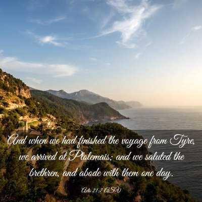 Picture 03 - Acts 21:7 ASV - And when we had finished the voyage from Tyre, we - Bible Verse Picture