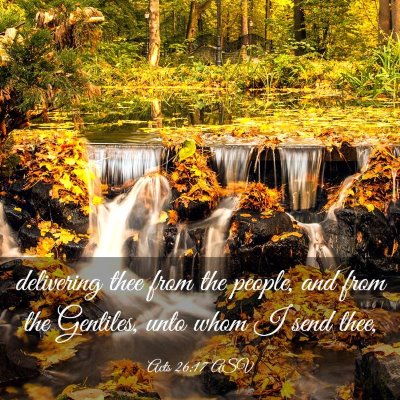Picture 03 - Acts 26:17 ASV - delivering thee from the people, and from the - Bible Verse Picture
