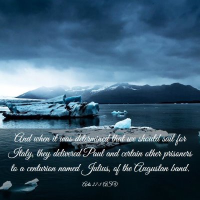 Picture 03 - Acts 27:1 ASV - And when it was determined that we should sail - Bible Verse Picture