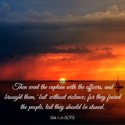 Picture 03 - Acts 5:26 ASV - Then went the captain with the officers, and - Bible Verse Picture
