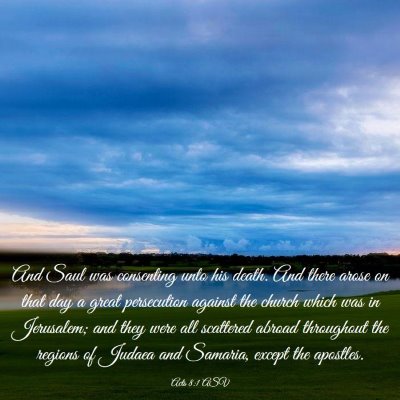 Picture 03 - Acts 8:1 ASV - And Saul was consenting unto his death. And there - Bible Verse Picture
