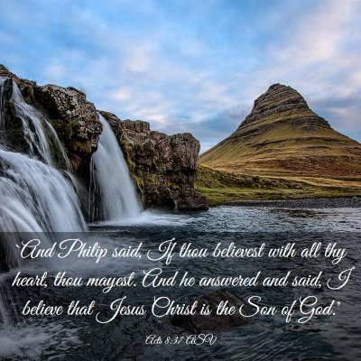 Picture 03 - Acts 8:37 ASV - `And Philip said, If thou believest with all thy - Bible Verse Picture