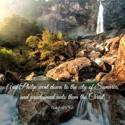 Picture 03 - Acts 8:5 ASV - And Philip went down to the city of Samaria, and - Bible Verse Picture
