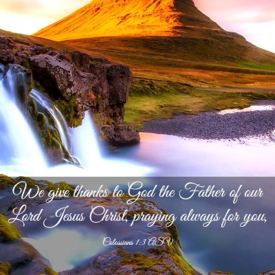 Picture 03 - Colossians 1:3 ASV - We give thanks to God the Father of our Lord - Bible Verse Picture