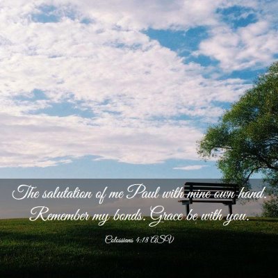Picture 03 - Colossians 4:18 ASV - The salutation of me Paul with mine own hand. - Bible Verse Picture