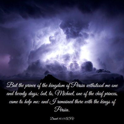 Picture 03 - Daniel 10:13 ASV - But the prince of the kingdom of Persia withstood - Bible Verse Picture