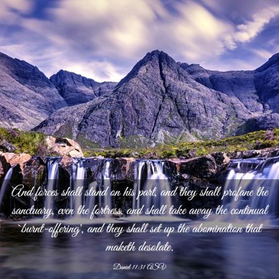 Picture 03 - Daniel 11:31 ASV - And forces shall stand on his part, and they - Bible Verse Picture