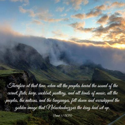 Picture 03 - Daniel 3:7 ASV - Therefore at that time, when all the peoples - Bible Verse Picture