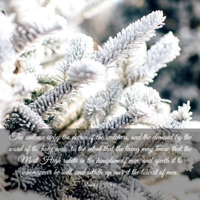 Picture 03 - Daniel 4:17 ASV - The sentence is by the decree of the watchers, - Bible Verse Picture