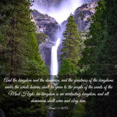 Picture 03 - Daniel 7:27 ASV - And the kingdom and the dominion, and the - Bible Verse Picture