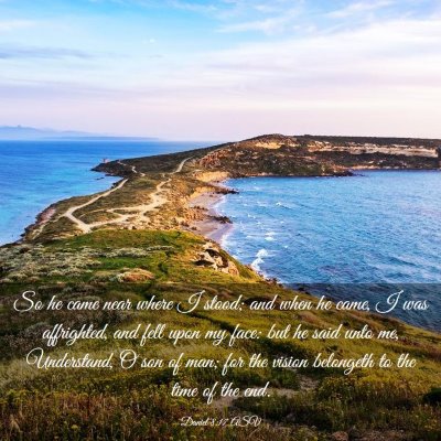 Picture 03 - Daniel 8:17 ASV - So he came near where I stood; and when he came, - Bible Verse Picture
