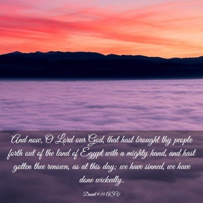 Picture 03 - Daniel 9:15 ASV - And now, O Lord our God, that hast brought thy - Bible Verse Picture