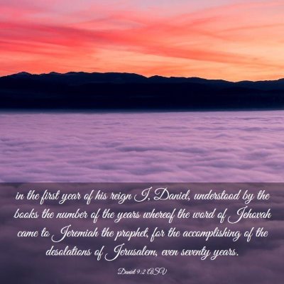 Picture 03 - Daniel 9:2 ASV - in the first year of his reign I, Daniel, - Bible Verse Picture