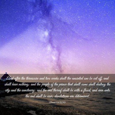 Picture 03 - Daniel 9:26 ASV - And after the threescore and two weeks shall the - Bible Verse Picture