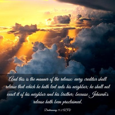 Picture 03 - Deuteronomy 15:2 ASV - And this is the manner of the release: every - Bible Verse Picture