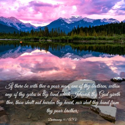 Picture 03 - Deuteronomy 15:7 ASV - If there be with thee a poor man, one of thy - Bible Verse Picture