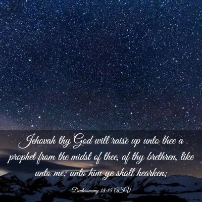 Picture 03 - Deuteronomy 18:15 ASV - Jehovah thy God will raise up unto thee a prophet - Bible Verse Picture