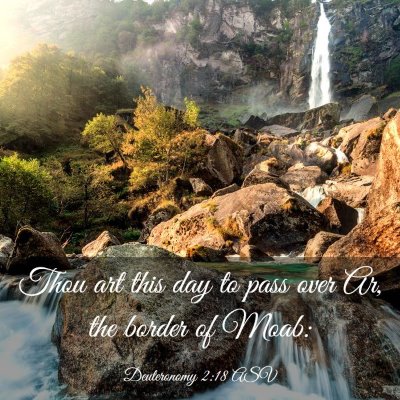 Picture 03 - Deuteronomy 2:18 ASV - Thou art this day to pass over Ar, the border of - Bible Verse Picture