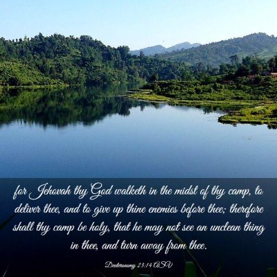 Picture 03 - Deuteronomy 23:14 ASV - for Jehovah thy God walketh in the midst of thy - Bible Verse Picture