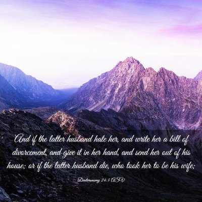 Picture 03 - Deuteronomy 24:3 ASV - And if the latter husband hate her, and write her - Bible Verse Picture