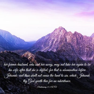 Picture 03 - Deuteronomy 24:4 ASV - her former husband, who sent her away, may not - Bible Verse Picture