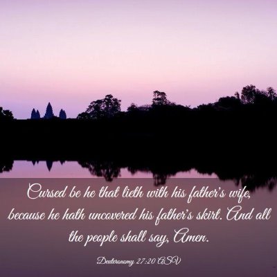 Picture 03 - Deuteronomy 27:20 ASV - Cursed be he that lieth with his father's wife, - Bible Verse Picture