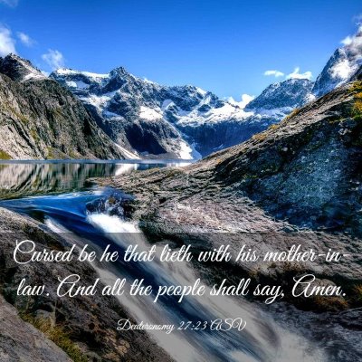 Picture 03 - Deuteronomy 27:23 ASV - Cursed be he that lieth with his mother-in-law. - Bible Verse Picture