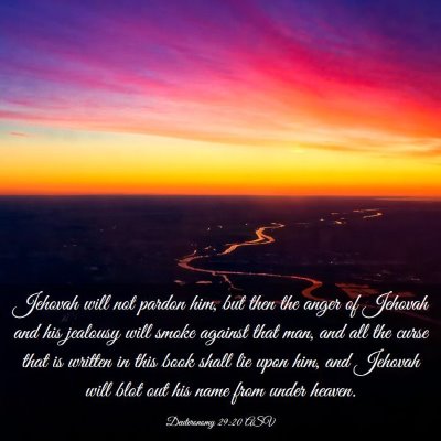 Picture 03 - Deuteronomy 29:20 ASV - Jehovah will not pardon him, but then the anger - Bible Verse Picture