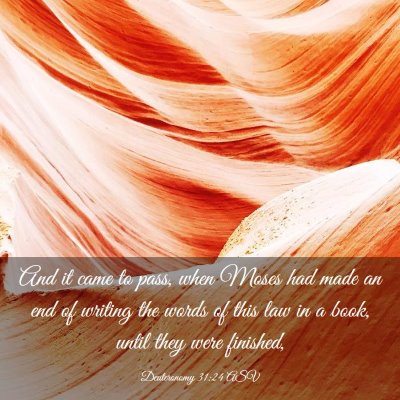 Picture 03 - Deuteronomy 31:24 ASV - And it came to pass, when Moses had made an end - Bible Verse Picture
