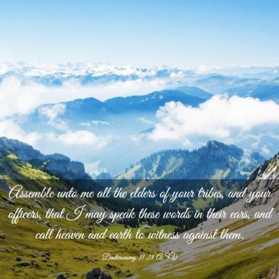 Picture 03 - Deuteronomy 31:28 ASV - Assemble unto me all the elders of your tribes, - Bible Verse Picture