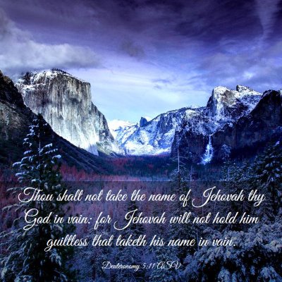Picture 03 - Deuteronomy 5:11 ASV - Thou shalt not take the name of Jehovah thy God - Bible Verse Picture