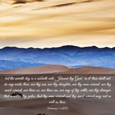 Picture 03 - Deuteronomy 5:14 ASV - but the seventh day is a sabbath unto Jehovah thy - Bible Verse Picture