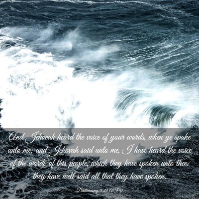 Picture 03 - Deuteronomy 5:28 ASV - And Jehovah heard the voice of your words, when - Bible Verse Picture