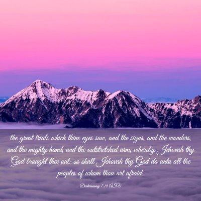 Picture 03 - Deuteronomy 7:19 ASV - the great trials which thine eyes saw, and the - Bible Verse Picture