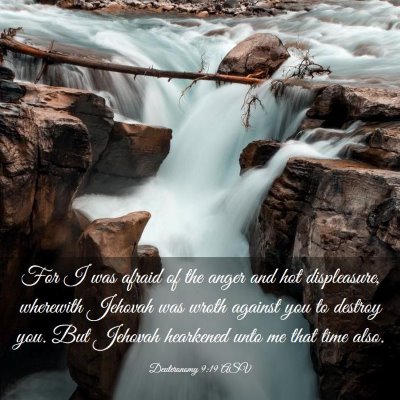Picture 03 - Deuteronomy 9:19 ASV - For I was afraid of the anger and hot - Bible Verse Picture