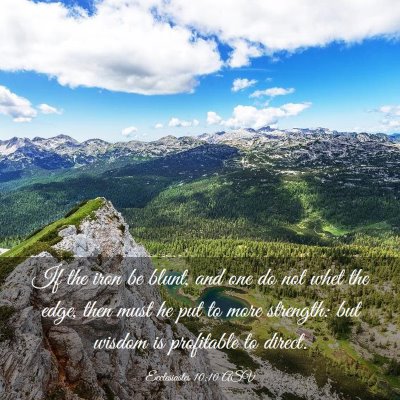 Picture 03 - Ecclesiastes 10:10 ASV - If the iron be blunt, and one do not whet the - Bible Verse Picture
