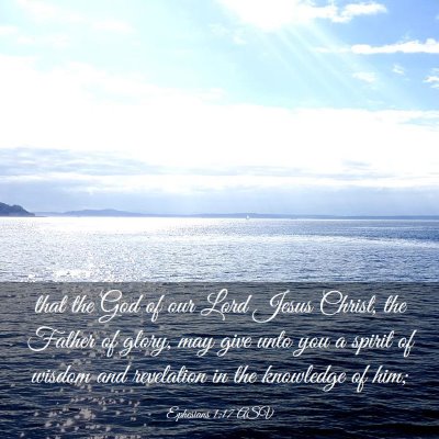 Picture 03 - Ephesians 1:17 ASV - that the God of our Lord Jesus Christ, the Father - Bible Verse Picture