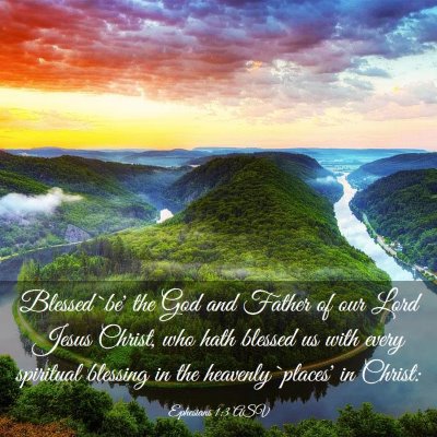 Picture 03 - Ephesians 1:3 ASV - Blessed `be' the God and Father of our Lord Jesus - Bible Verse Picture