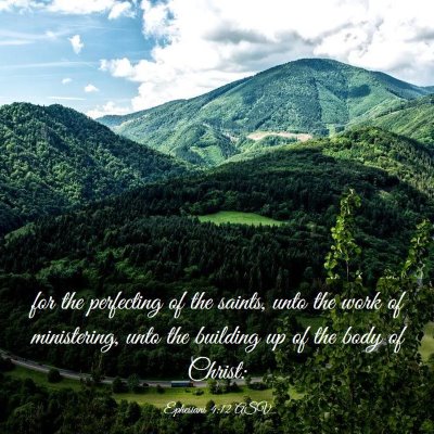 Picture 03 - Ephesians 4:12 ASV - for the perfecting of the saints, unto the work - Bible Verse Picture
