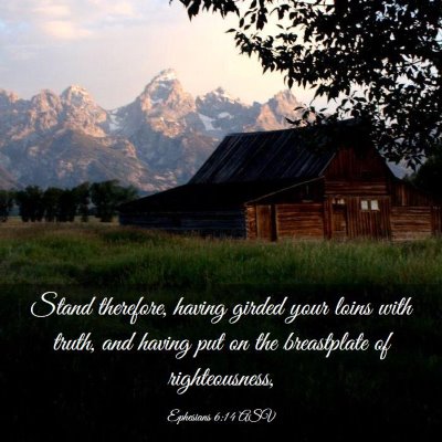 Picture 03 - Ephesians 6:14 ASV - Stand therefore, having girded your loins with - Bible Verse Picture