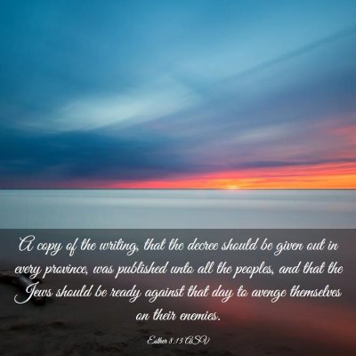 Picture 03 - Esther 8:13 ASV - A copy of the writing, that the decree should be - Bible Verse Picture