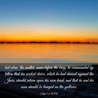 Picture 03 - Esther 9:25 ASV - but when `the matter' came before the king, he - Bible Verse Picture