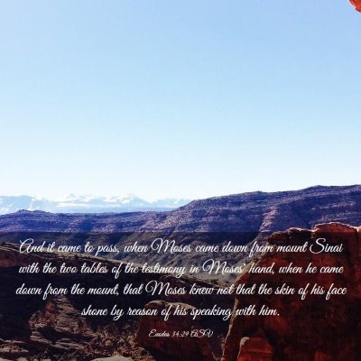 Picture 03 - Exodus 34:29 ASV - And it came to pass, when Moses came down from - Bible Verse Picture
