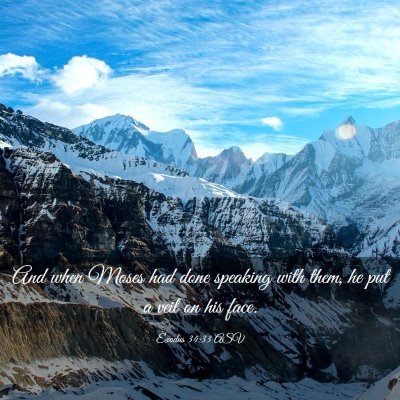 Picture 03 - Exodus 34:33 ASV - And when Moses had done speaking with them, he - Bible Verse Picture
