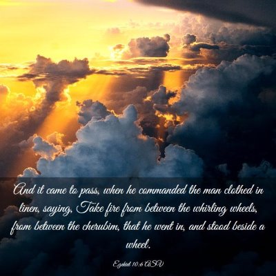 Picture 03 - Ezekiel 10:6 ASV - And it came to pass, when he commanded the man - Bible Verse Picture