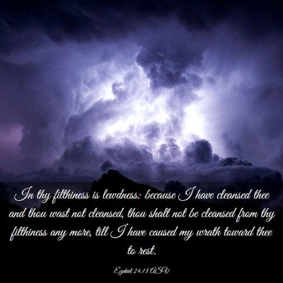 Picture 03 - Ezekiel 24:13 ASV - In thy filthiness is lewdness: because I have - Bible Verse Picture