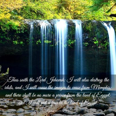 Picture 03 - Ezekiel 30:13 ASV - Thus saith the Lord Jehovah: I will also destroy - Bible Verse Picture